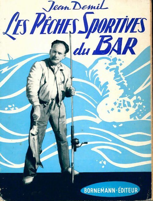 Livrenpoche : Les pêches sportives du bar - J. Demil - Livre