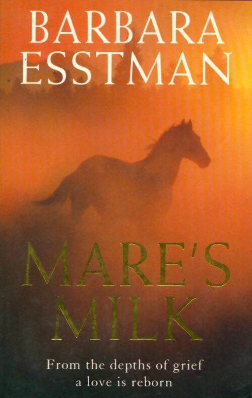 Livrenpoche : Mare's milk - Barbara Esstman - Livre