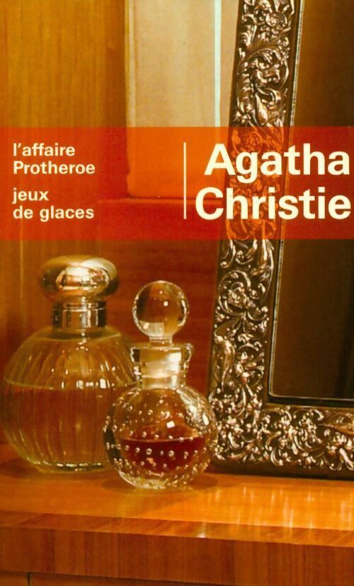 Livrenpoche : L'affaire Protheroe / Jeux de Glaces - Agatha Christie - Livre