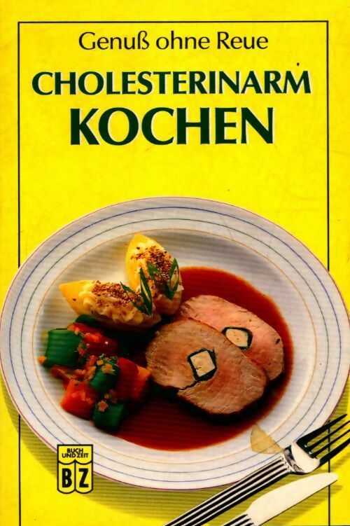 Livrenpoche : Cholesterinarm kochen - Rolf Unsorg - Livre