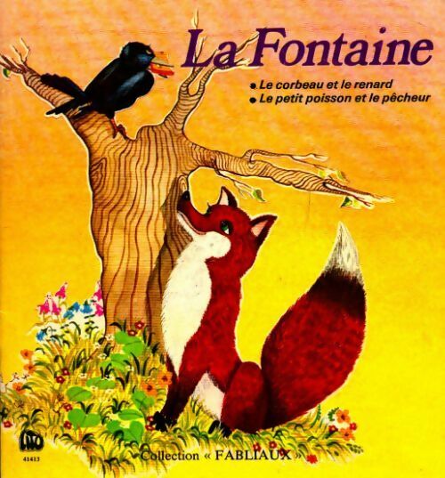 Le corbeau et le renard / Le petit poisson et le pêcheur - Jean De La Fontaine -  Fabliaux - Livre