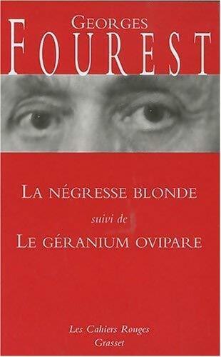 Livrenpoche : La négresse blonde / Le géranium ovipare - Georges Fourest - Livre