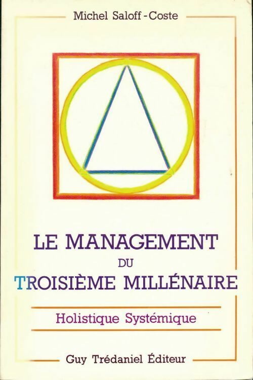 Livrenpoche : Le management du troisième millénaire - Michel Saloff-Coste - Livre