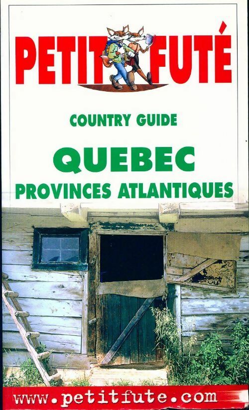 Québec et provinces atlantiques 2001 - Collectif -  Le Petit Futé - Livre