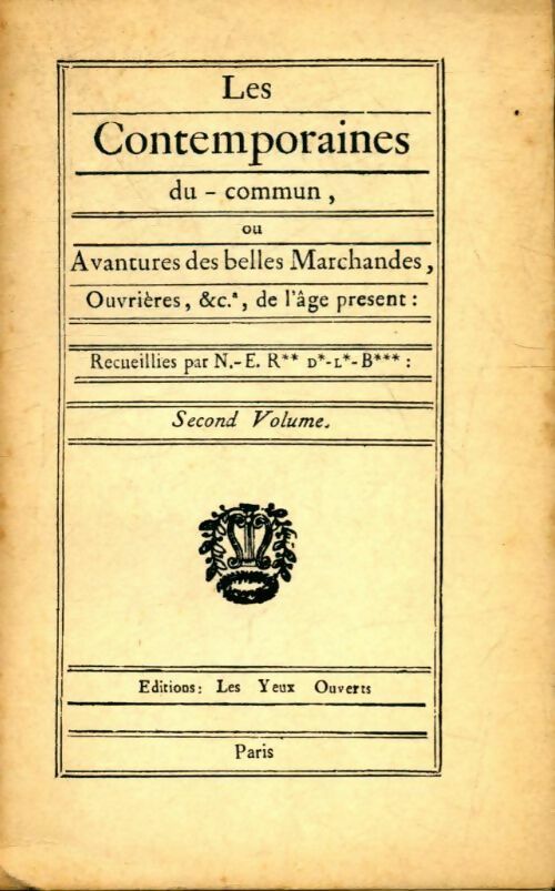 Livrenpoche : Les contemporaines communes : Ou avantures des belles marchandes ouvrieres de l'âge présent - Restif De La Bretonne - Livre