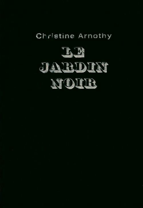 Livrenpoche : Le jardin noir - Christine Arnothy - Livre