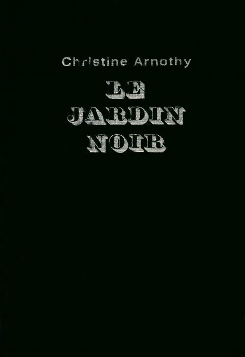 Le jardin noir - Christine Arnothy -  Cercle du Nouveau Livre - Livre