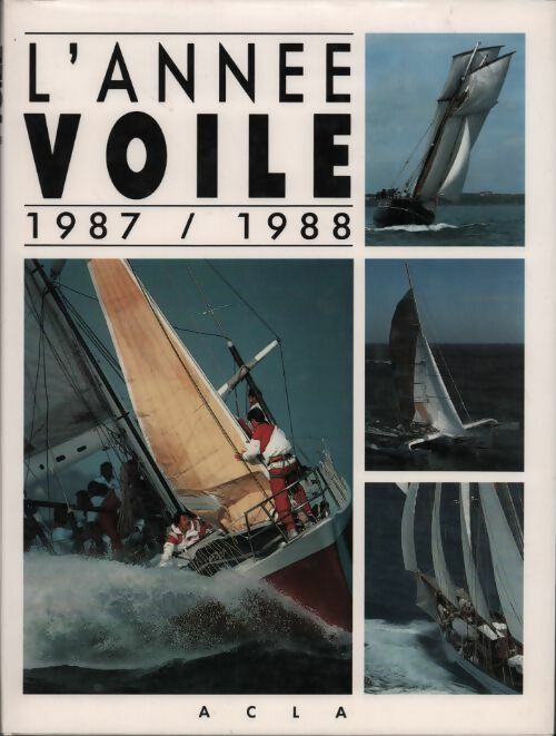 Livrenpoche : L'année voile 1987-1988 - Emmanuelle De Toma - Livre