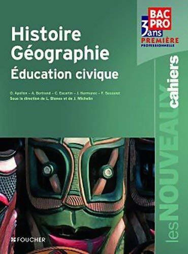 Livrenpoche : Histoire-géographie éducation civique première professionnelle - O. Apollon - Livre