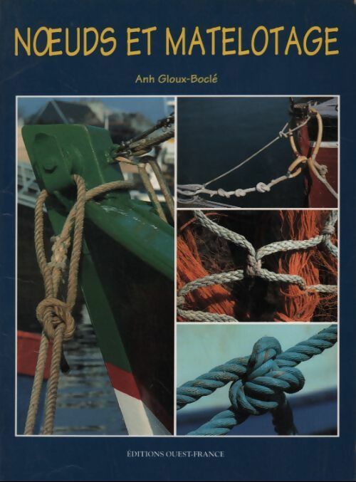 Livrenpoche : Noeuds et matelotage - Anh Gloux-Boclé - Livre