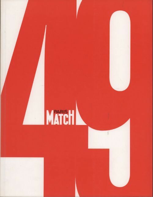 Livrenpoche : Paris Match 50 ans. 1949-1973 - Roger Thérond - Livre