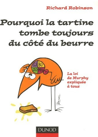 Livrenpoche : Pourquoi la tartine tombe toujours du côté du beurre - Richard Robinson - Livre
