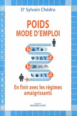 Livrenpoche : Poids, mode d'emploi - Sylvain Chédru - Livre