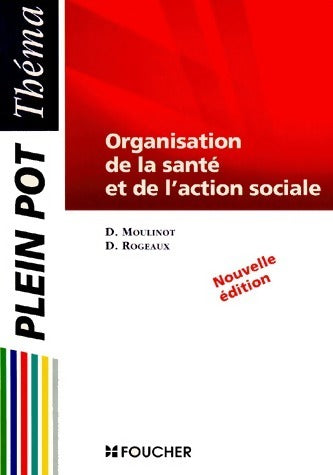 Livrenpoche : Organisation de la santé et de l'action sociale - Danièle Moulinot - Livre