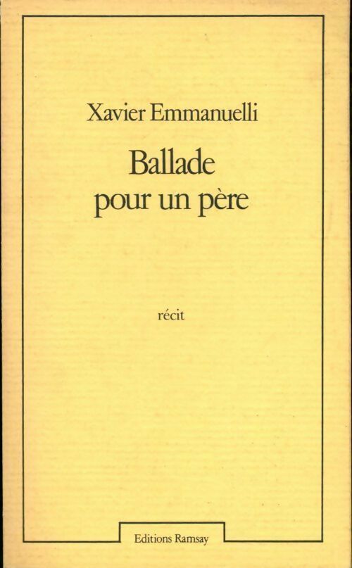 Livrenpoche : Ballade pour un père - Xavier Emmanuelli - Livre