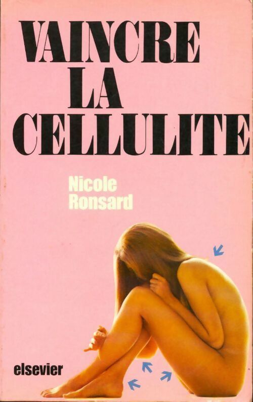 Livrenpoche : Vaincre la cellulite - Nicole Ronsard - Livre