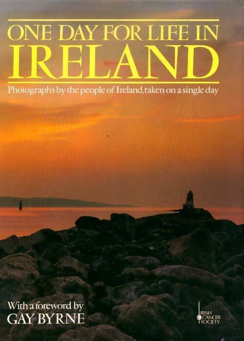 Livrenpoche : One day for life in Ireland - Gay Byrne - Livre