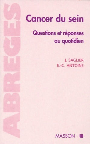 Livrenpoche : Cancer du sein. Questions et réponses au quotidien - Jacques Saglier - Livre