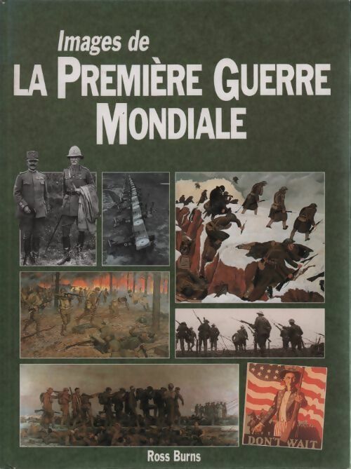 Livrenpoche : Images de la première guerre mondiale - Ross Burns - Livre