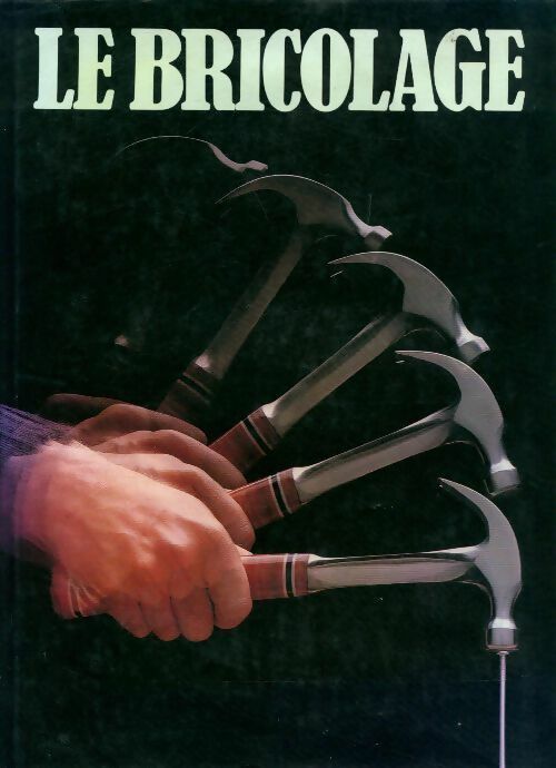 Livrenpoche : Le bricolage - Brian Daniels - Livre