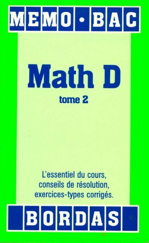 Mathématiques Terminale D Tome II - Collectif -  Mémo Bac - Livre