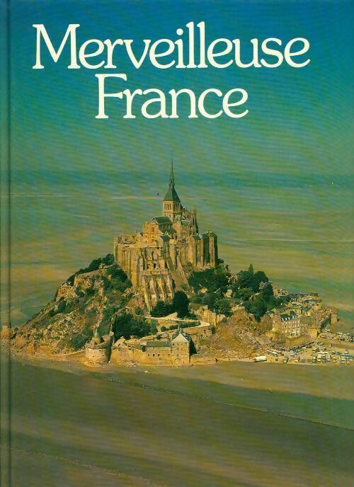 Livrenpoche : Merveilleuse France - Collectif - Livre