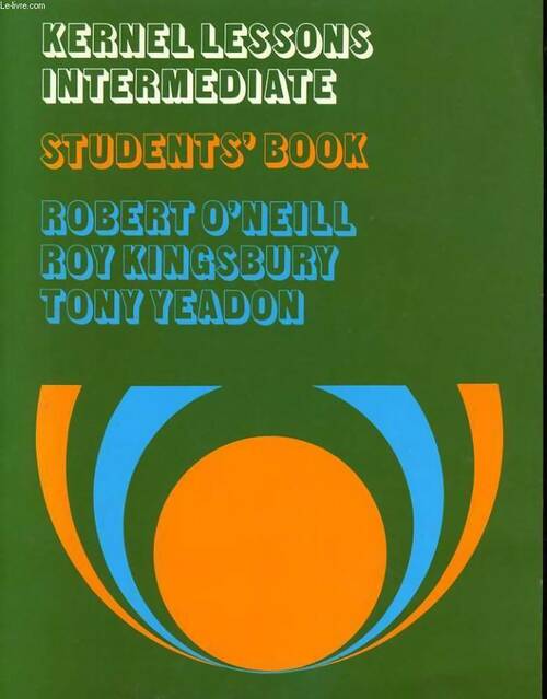 Livrenpoche : Kernel lessons intermediate Student's book - Robert O'Neill - Livre