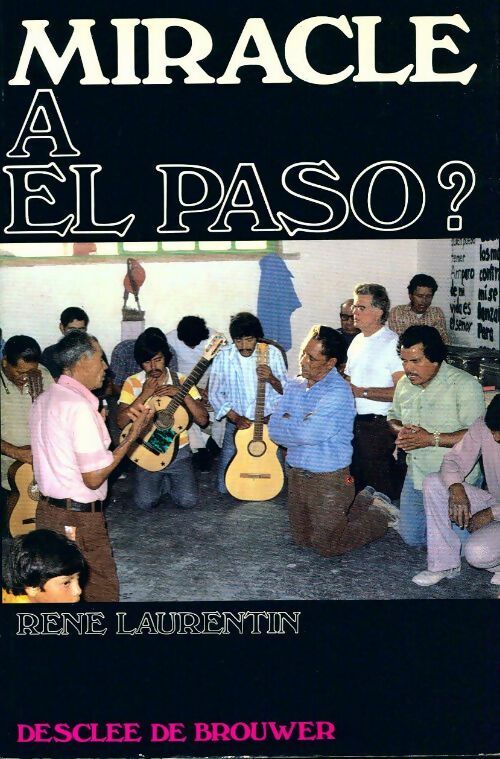 Livrenpoche : Miracle à El Paso ? - René Laurentin - Livre
