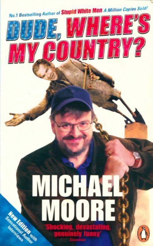 Livrenpoche : Dude where's my country? - Michael Moore - Livre