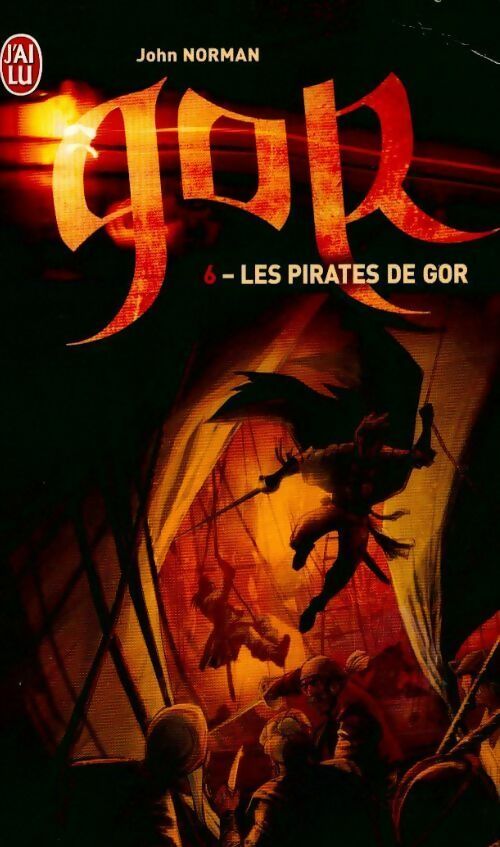 Livrenpoche : Le cycle de Gor Tome VI : Les pirates de Gor - John Norman - Livre