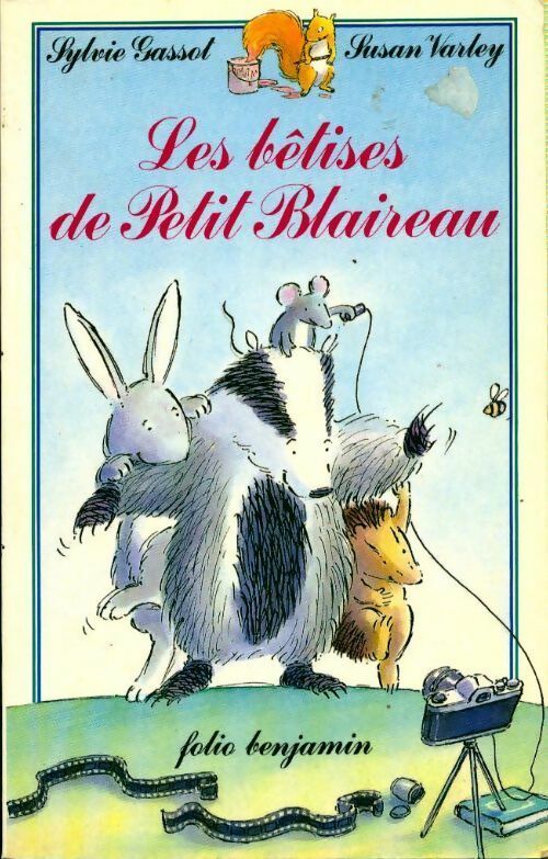 Livrenpoche : Les bêtises de petit blaireau - Sylvie Gassot - Livre
