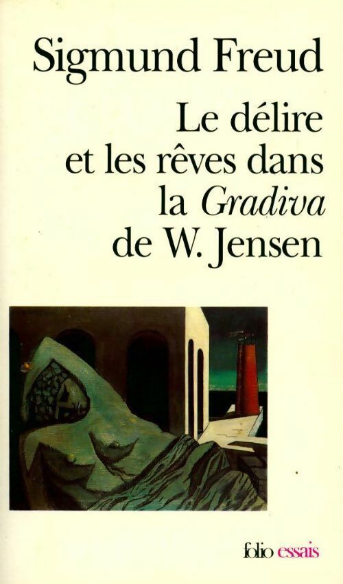 Livrenpoche : Le délire et les rêves dans la Gradiva de W. Jensen - Sigmund Freud - Livre