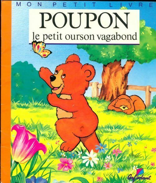 Livrenpoche : Poupon le petit ourson vagabond - Agnès Vandewiele - Livre