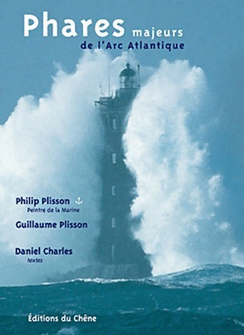 Livrenpoche : Phares majeurs de l'arc Atlantique - Daniel Charles - Livre