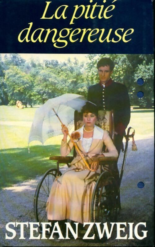 La pitié dangereuse - Stefan Zweig - Livre
