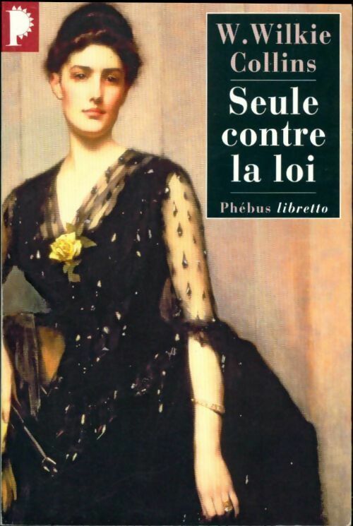 Livrenpoche : Seule contre la loi - William Wilkie Collins - Livre