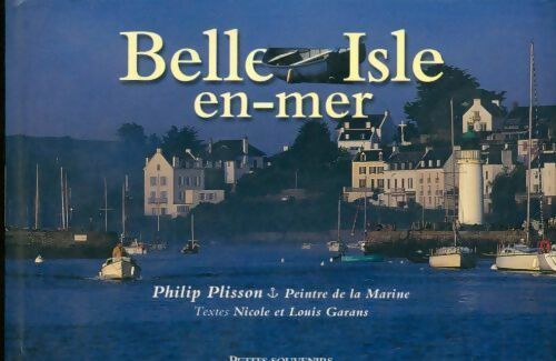 Belle isle en mer - Louis Garans -  Petits souvenirs - Livre