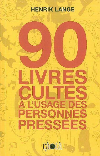 Livrenpoche : 90 livres cultes à l'usage des personnes pressées - Henrik Lange - Livre