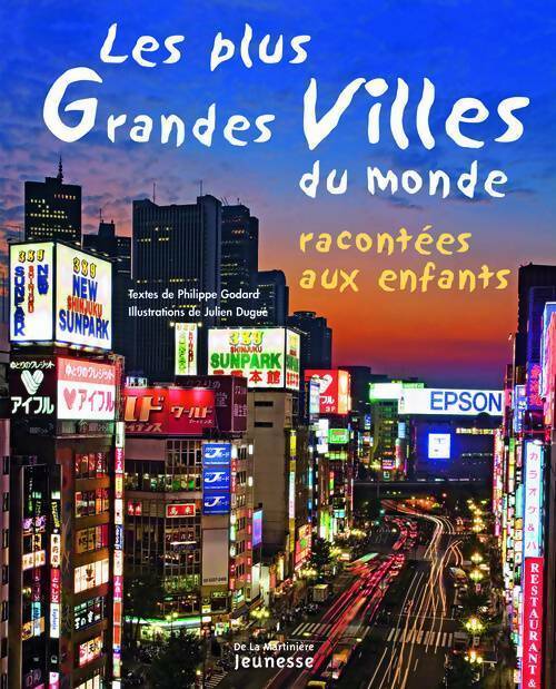 Les plus grandes villes du monde racontées aux enfants - Philippe Godard -  Raconté aux enfants - Livre