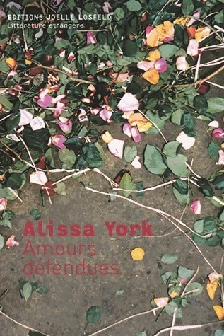 Livrenpoche : Amours défendues - Alissa York - Livre