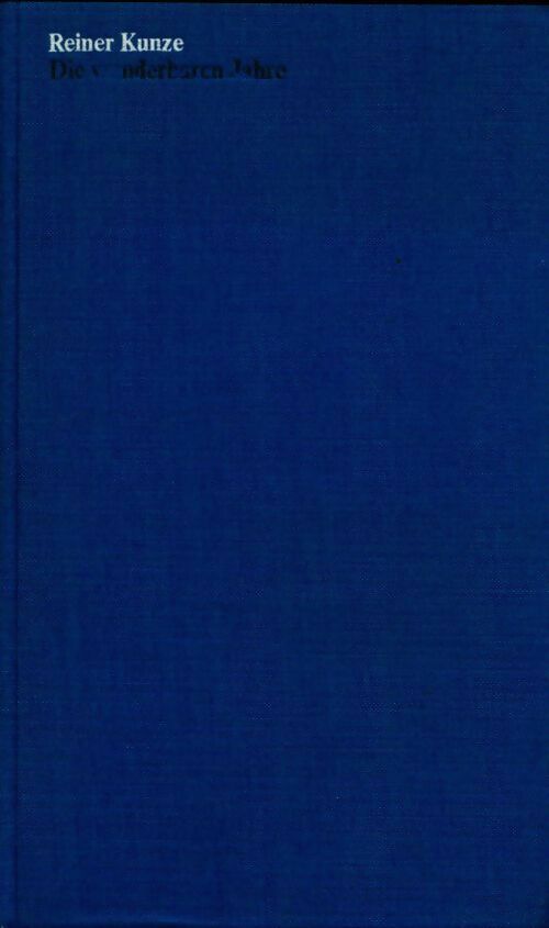 Livrenpoche : Die wunderbaren jahre - Reiner Kunze - Livre