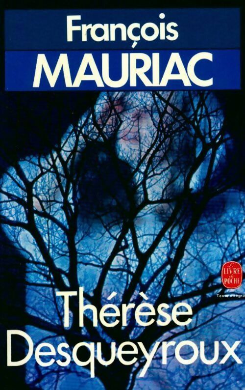 Livrenpoche : Thérèse Desqueyroux - François Mauriac - Livre