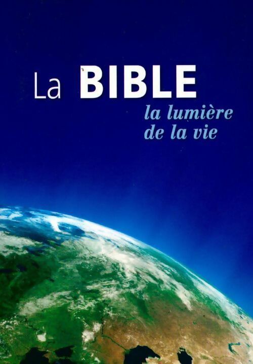 Livrenpoche : La Bible. La lumière de la vie - Segond Louis - Livre