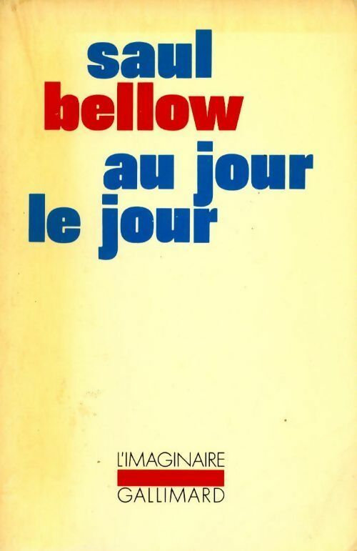 Livrenpoche : Au jour le jour - Saül Bellow - Livre