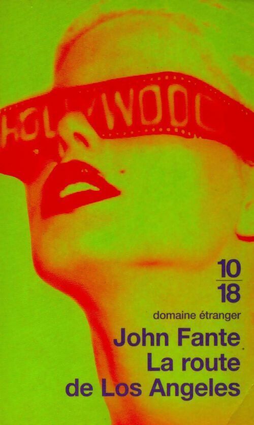 Livrenpoche : La route de Los Angeles - John Fante - Livre