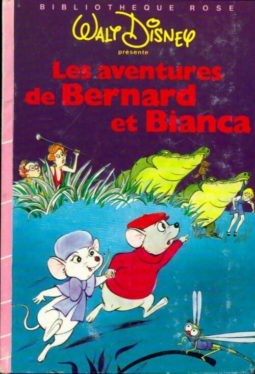 Livrenpoche : Les aventures de Bernard et Bianca - Walt Disney, Disney - Livre