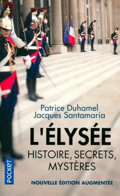 Livrenpoche : L'Elysée, coulisses et secrets d'un palais - Jacques Santamaria - Livre
