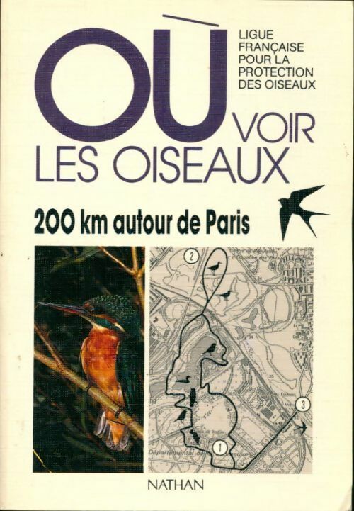 200 km autour de Paris - Collectif -  Où voir les oiseaux - Livre