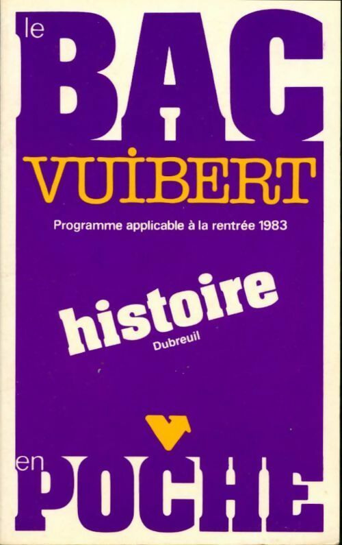 Histoire Terminales - Dubreuil -  Le Bac en poche - Livre