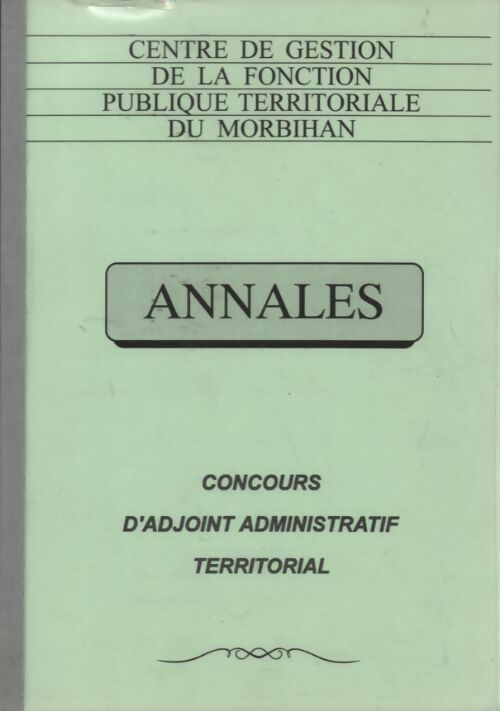 Annales du concours administratif territorial - Collectif -  Maison des communes de Vannes GF - Livre